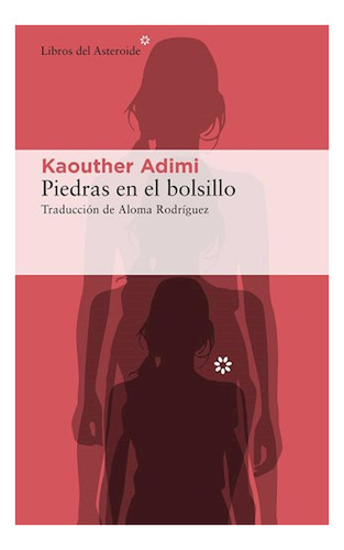 Libro Piedras En El Bolsillo - Kaouther Adimi