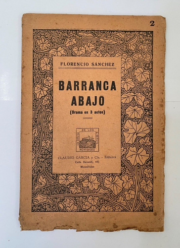 Barranca Abajo / Florencio Sánchez / Drama En 3 Actos     A7