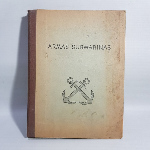 Antiguo Libro Submarinos Militar Informe Armads Ar Mag 61705