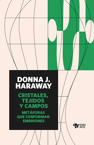 Libro Cristales , Tejidos Y Campos De Donna Jeanne Haraway