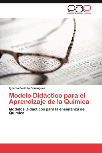 Libro: Modelo Didáctico Para El Aprendizaje De La Química: M