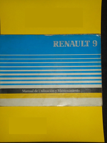 Manual De Utilizacion Y Mantenimiento Renault 9 Txe.