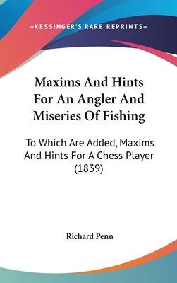 Libro Maxims And Hints For An Angler And Miseries Of Fish...