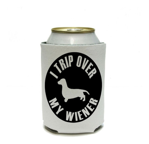 I Trip Over My Wiener Dachshund Can Cooler Bebida Holder