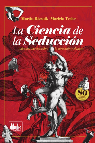 Libro La Ciencia De La Seduccion - Martin Rieznik