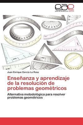 Ensenanza Y Aprendizaje De La Resolucion De Problemas Geo...