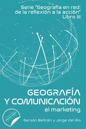 Libro: Geografía En Red Y Comunicación: El Marketing (spanis
