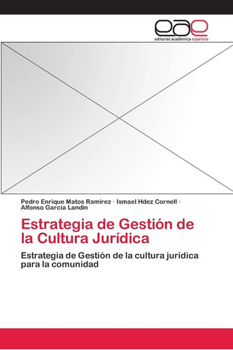 Libro:estrategia De Gestión De La Cultura Jurídica: Estrateg