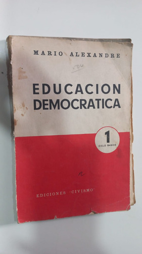 Educación Democrática 1 Ciclo Básico Mario Alexandre Civismo