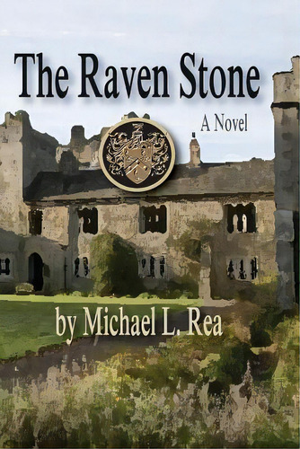 The Raven Stone, De Rea, Michael L.. Editorial Createspace, Tapa Blanda En Inglés