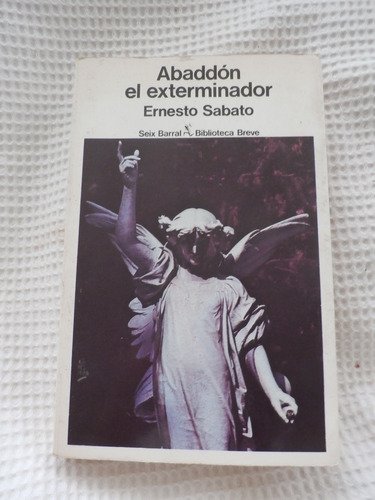 Abaddon, El Exterminador. Ernesto Sabato