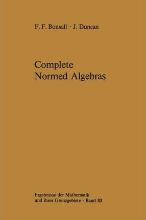 Libro Complete Normed Algebras - Frank F. Bonsall