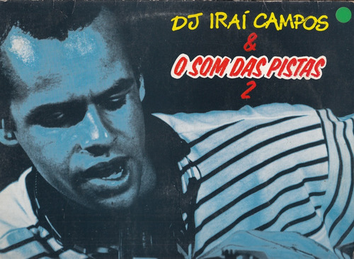 Lp Vinilo Dj Irai Campos Som Das Pistas Vol. 2 Brasil 1990 