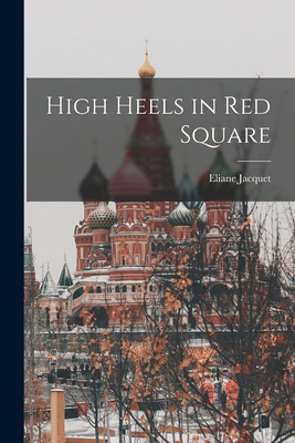 Libro High Heels In Red Square - Jacquet, Eliane