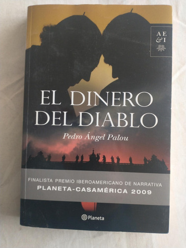El Dinero Del Diablo - Pedro Ángel Palou