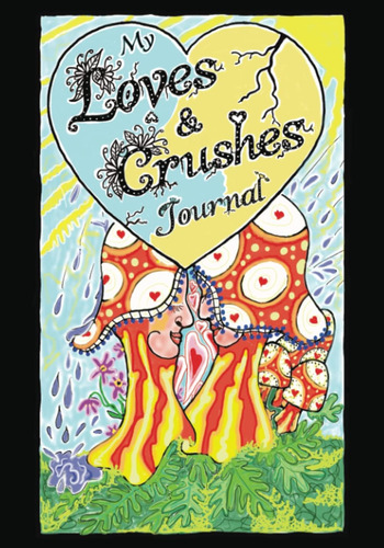 Libro: My Loves & Crushes Journal Personal Illustrated Love