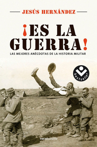 Es La Guerra!, De Hernández, Jesús. Editorial Roca Bolsillo, Tapa Blanda En Español