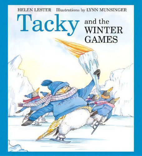 Tacky And The Winter Games, De Lynn Munsinger. Editorial Houghton Mifflin, Tapa Blanda En Inglés