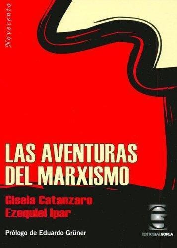 Las Aventuras Del Marxismo, De Catanzaro / Ipar. Editorial Gorla, Tapa Blanda En Español