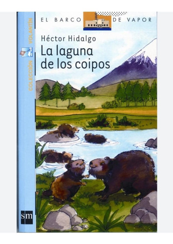 La Laguna De Los Coipos