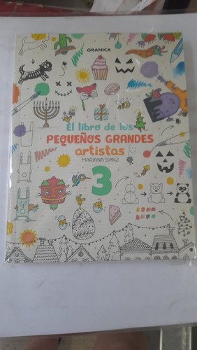 El Libro De Los Pequeños Grandes Artistas 3 Sanz Granica