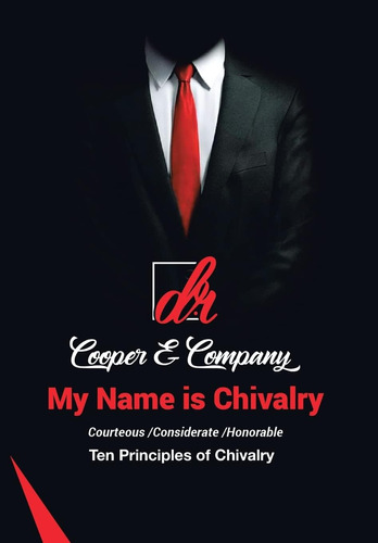 Libro:  My Name Is Chivalry: Ten Principles Of Chivalry