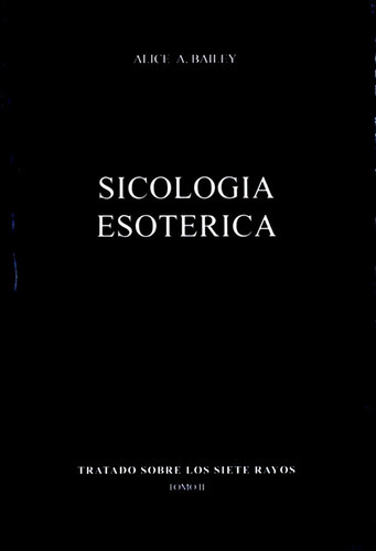 Libro Sicologia Esoterica Siete Rayos Tomo 2 Bailey Original