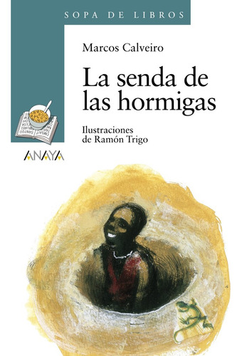 Senda De Las Hormigas,la - Calveiro, Marcos
