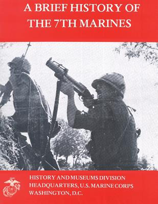 Libro A Brief History Of The 7th Marines - Santelli, Jame...