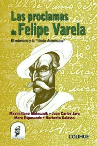 Proclamas De Felipe Varela, Las