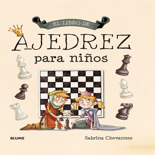 El Libro De Ajedrez Para Niños - Chevannes, Sabrina