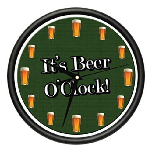 It's Beer O'clock Reloj De Pared Bebedor De  Bebidas Borrach