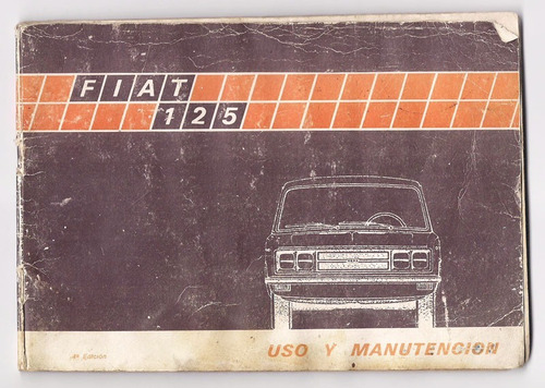 Fiat 125 Manual Uso Y Manutencion Automovil Auto G10