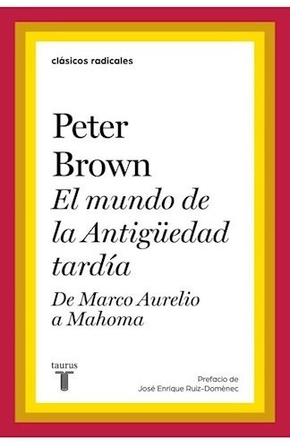 Libro El Mundo En La Antiguedad Tardia De Peter Brown