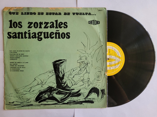 Zorzales Santiagueños Que Lindo Es Estar De Vuelta Vinilo Lp