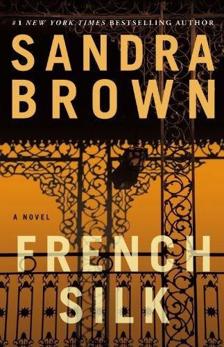 French Silk, De Brown, Sandra. Editorial Grand Central Publishing, Tapa Blanda En Inglés, 2013