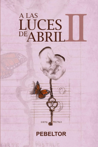 Libro A Luces Abril: Segunda Parte (spanish Edition)