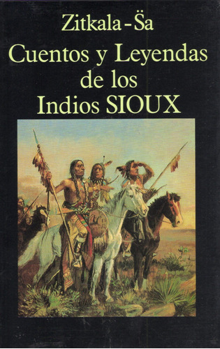 Libro - Cuentos Y Leyendas De Los Indios Sioux 