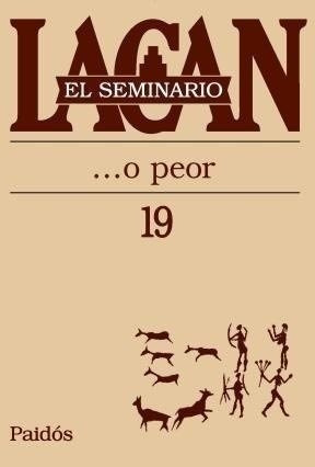 Seminario, El  19 ...o Peor.lacan, Jacques