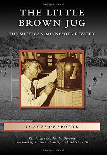 The Little Brown Jug: The Football Rivalry (images Of Sports), De Magee, Ken. Editorial Arcadia Publishing, Tapa Blanda En Inglés