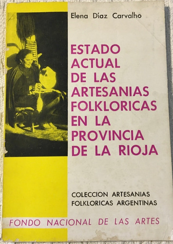 Libro Estado Actual De Las Artesanias En La Rioja