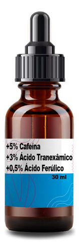 Sérum Facial (5% Cafeína + 3% Tranexâmico + Ferúlico) 30ml Momento De Aplicação Dia/noite Tipo De Pele Todo Tipo De Pele