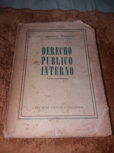 Libro Antiguo Derecho Publico Interno Pio Jaramillo 1953 