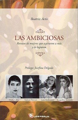 Las Ambiciosas - Actis Beatriz