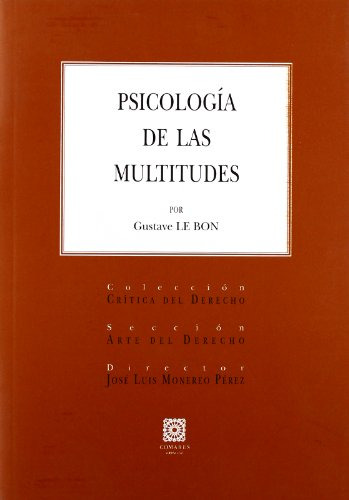 Psicologia De Las Multitudes -critica Del Derecho-