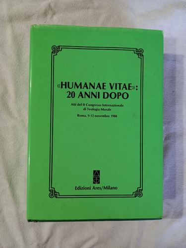 Humanae Vitae 20 Anni Dopo - Teología Moral - Italiano