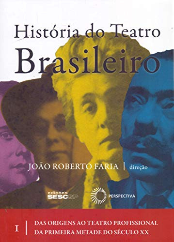 Libro História Do Teatro Brasileiro Vol I Das Origens Ao Tea