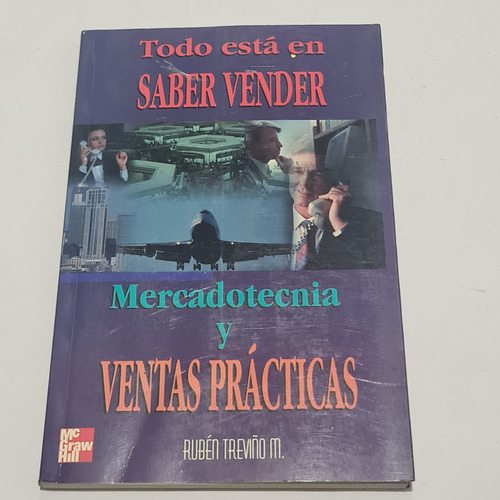 Todo Esta En Saber Vender Mercadotecnia Y Ventas Practicas (Usado)