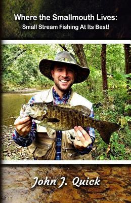 Libro Where The Smallmouth Lives : Small Stream Fishing A...