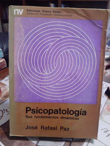 Psicopatologia. Jose Rafael Paz. Nueva Vision